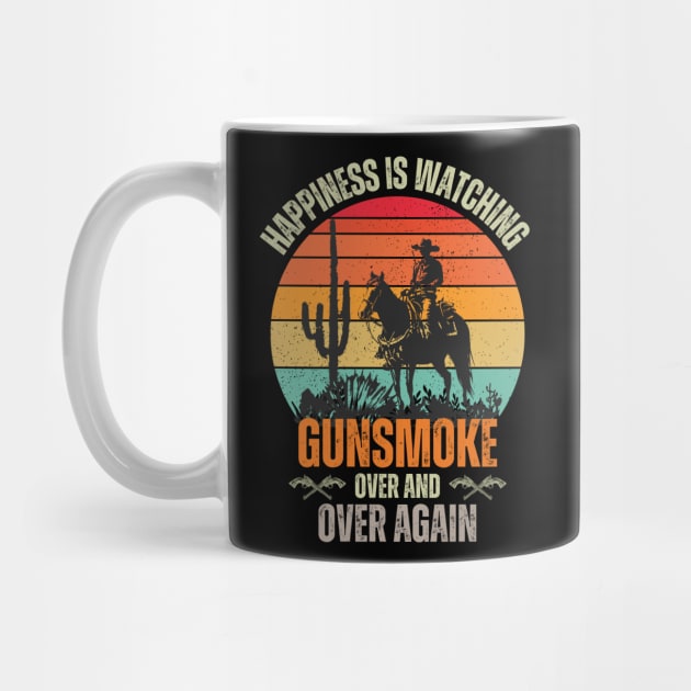 Happiness, Is Watching Gun-smoke Retro Vintage by Just Me Store